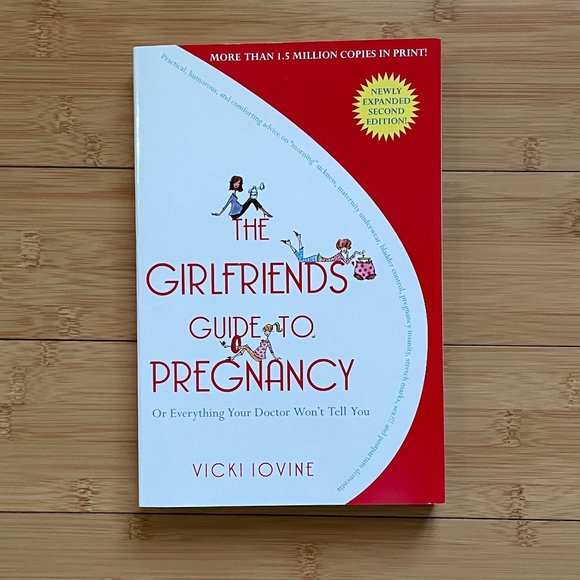 "The Girlfriends' Guide to Pregnancy: Or Everything Your Doctor Won't Tell You" - Picture 1 of 2